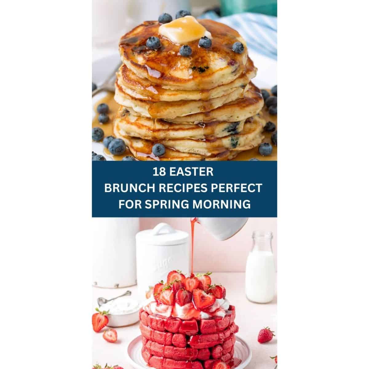 + Easy Easter Brunch Ideas to Wow Every Guest